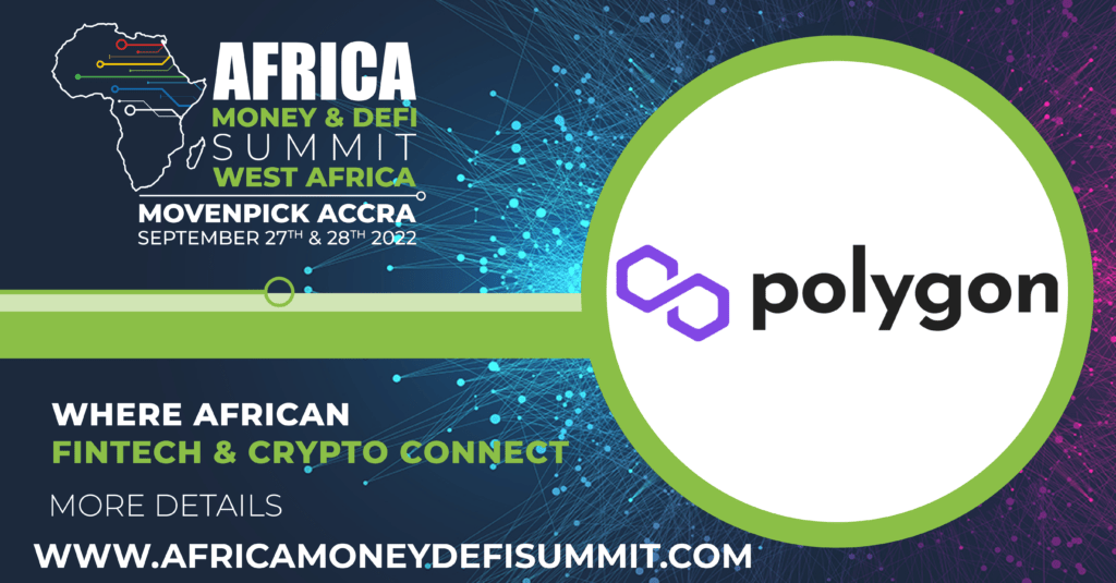 Polygon joins Africa Money and Defi Summit, Ghana 2022