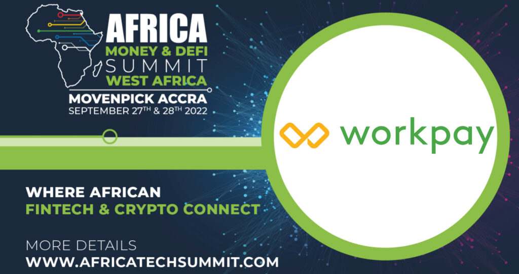Workpay joins Africa Money and Defi Summit, Ghana 2022